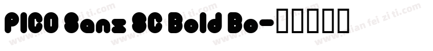 PICO Sans SC Bold Bo字体转换